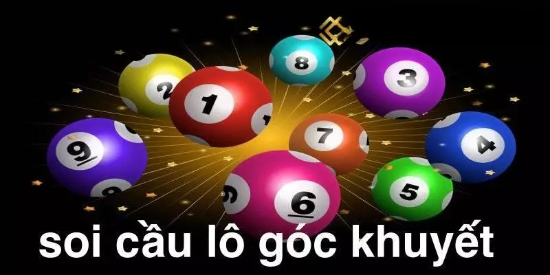 Tìm hiểu thông tin tổng quan về lô khuyết góc 